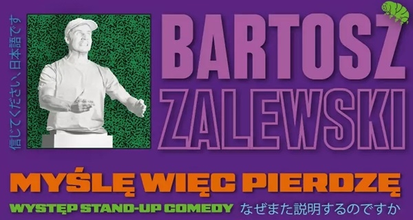 Bartosz Zalewski - "Myślę więc pierdzę"